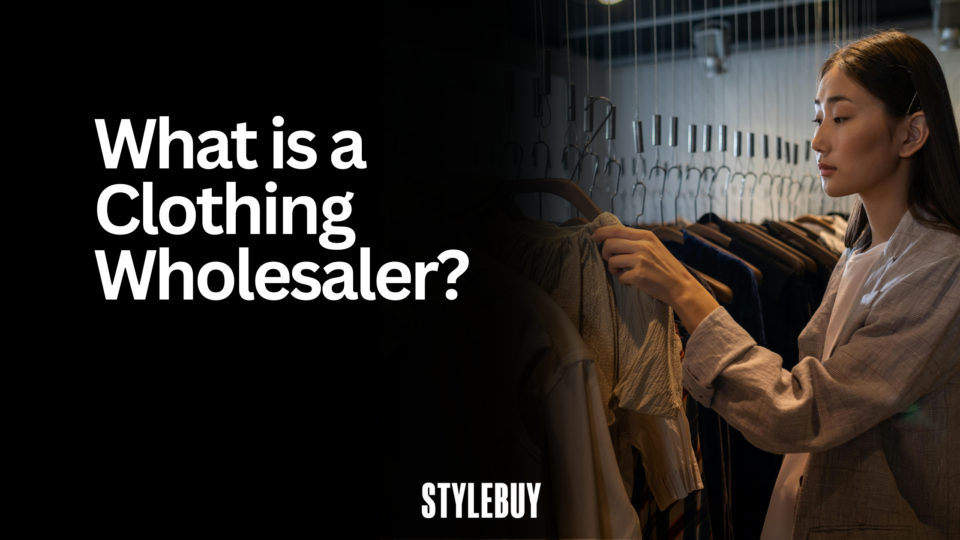 What is a Clothing Wholesaler?