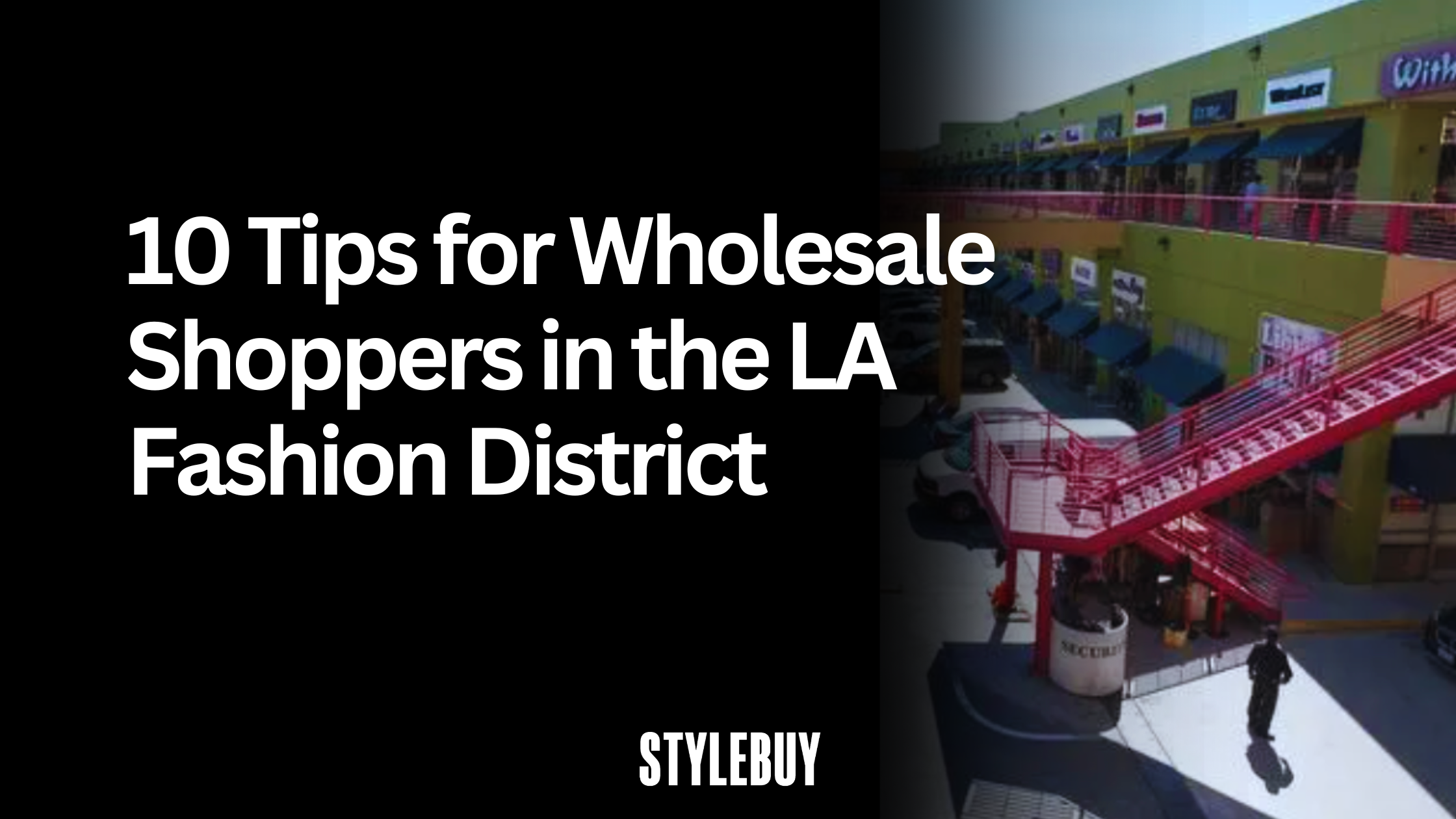 10 Tips for Wholesale Shoppers in the LA Fashion District