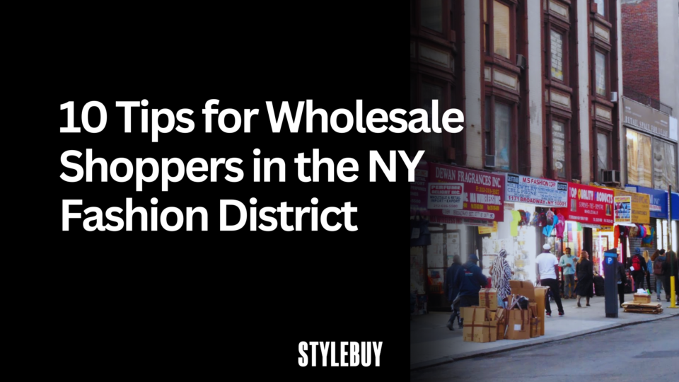 10 Tips for Wholesale Shoppers in the NY Fashion District