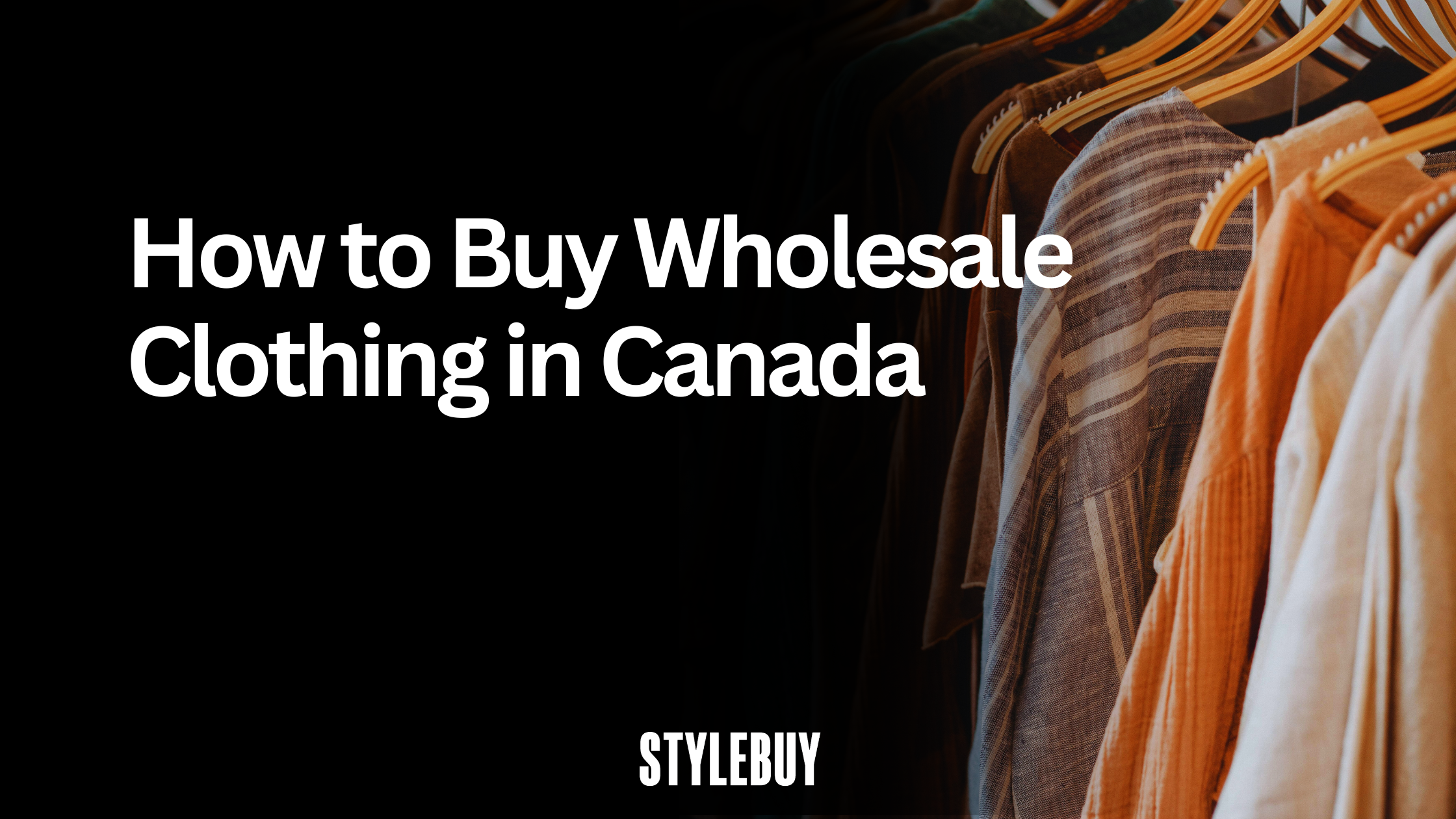 How to Buy Wholesale Clothing in Canada