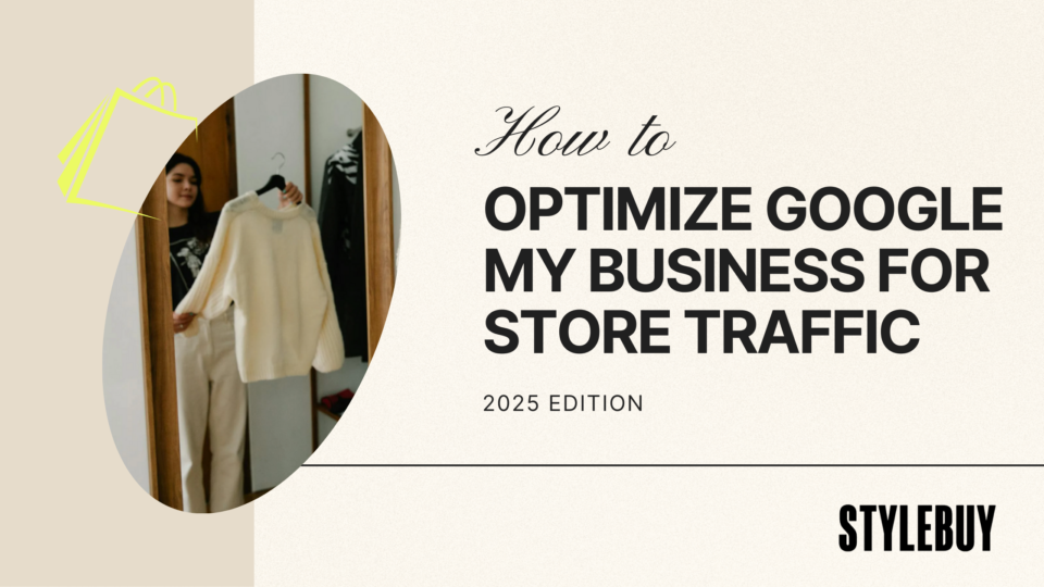 How to Optimize Google My Business for Store Traffic